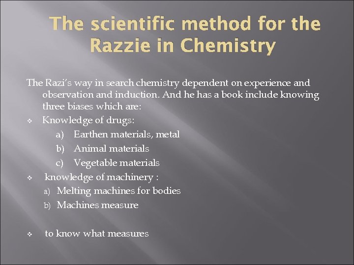 The scientific method for the Razzie in Chemistry The Razi’s way in search chemistry