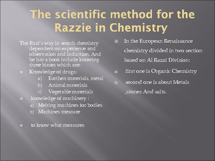 The scientific method for the Razzie in Chemistry The Razi’s way in search chemistry