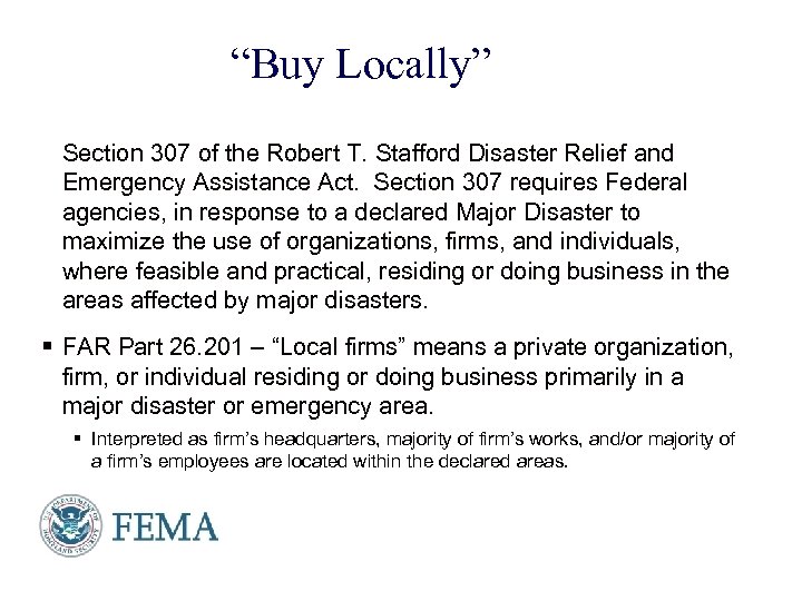 “Buy Locally” Section 307 of the Robert T. Stafford Disaster Relief and Emergency Assistance