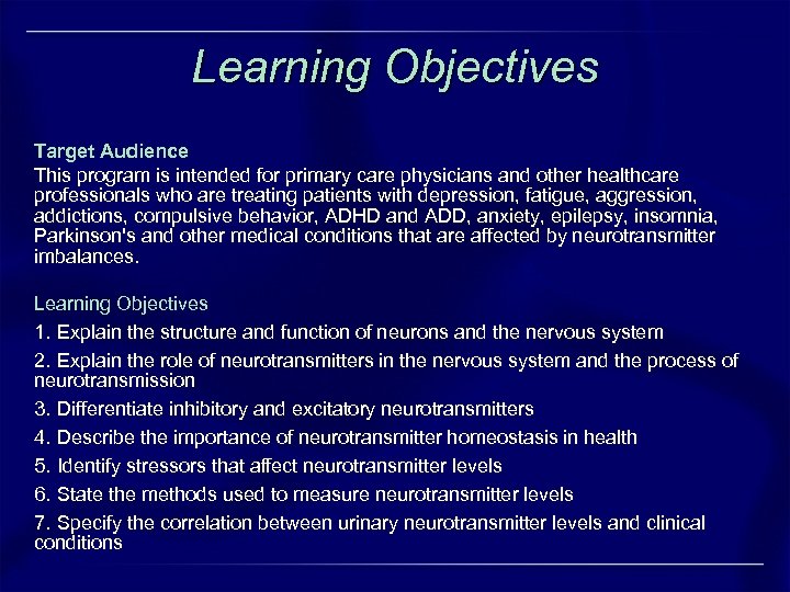 Learning Objectives Target Audience This program is intended for primary care physicians and other