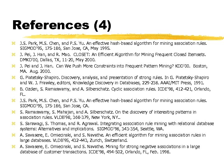 References (4) z J. S. Park, M. S. Chen, and P. S. Yu. An