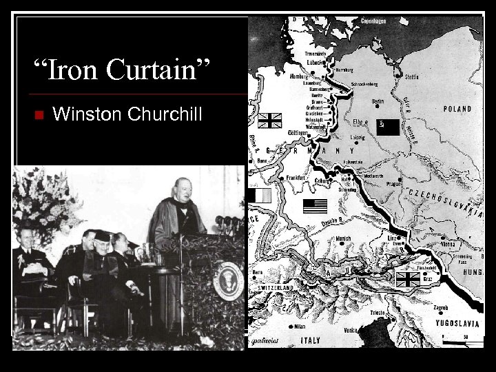 “Iron Curtain” n Winston Churchill 