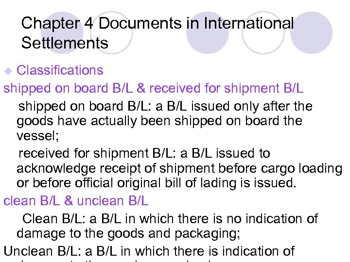 Chapter 4 Documents in International Settlements Classifications shipped on board B/L & received for
