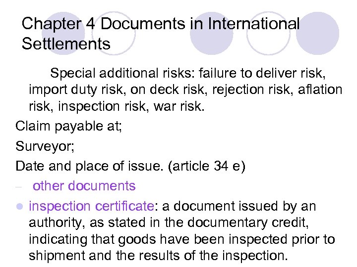 Chapter 4 Documents in International Settlements Special additional risks: failure to deliver risk, import