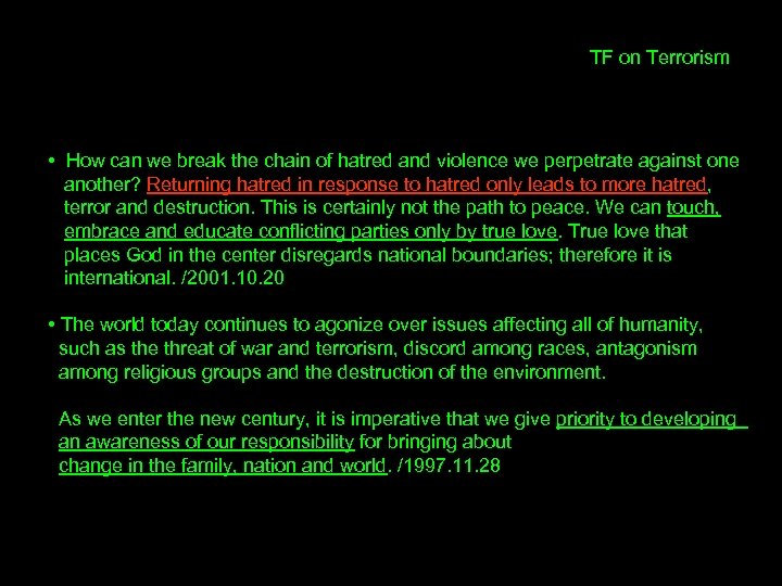 TF on Terrorism • How can we break the chain of hatred and violence