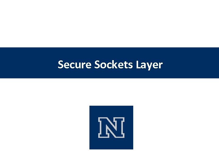 Secure Sockets Layer 