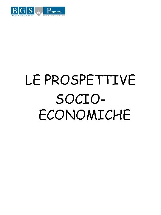 LE PROSPETTIVE SOCIOECONOMICHE 