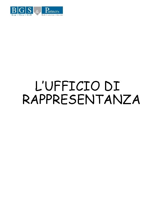 L’UFFICIO DI RAPPRESENTANZA 
