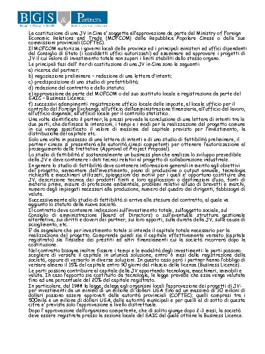 La costituzione di una JV in Cina e’ soggetta all’approvazione da parte del Ministry