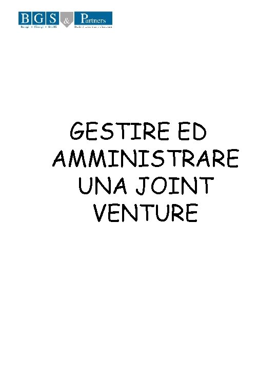 GESTIRE ED AMMINISTRARE UNA JOINT VENTURE 