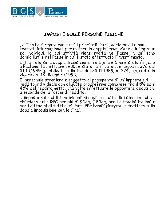 IMPOSTE SULLE PERSONE FISICHE La Cina ha firmato con tutti i principali Paesi, occidentali