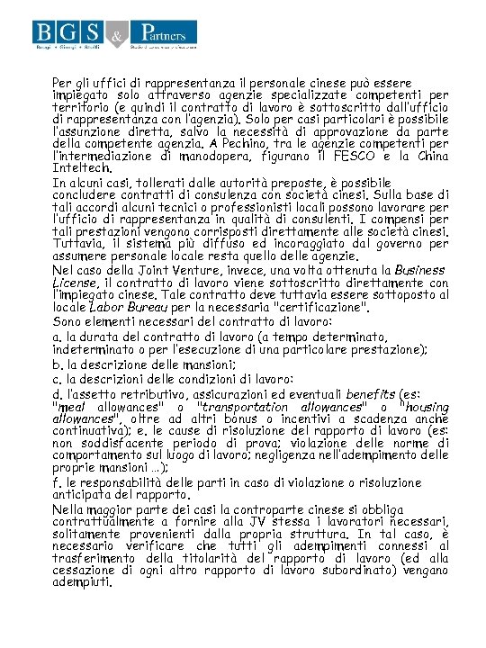 Per gli uffici di rappresentanza il personale cinese può essere impiegato solo attraverso agenzie