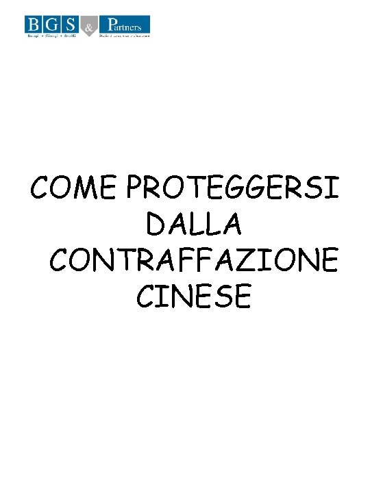 COME PROTEGGERSI DALLA CONTRAFFAZIONE CINESE 