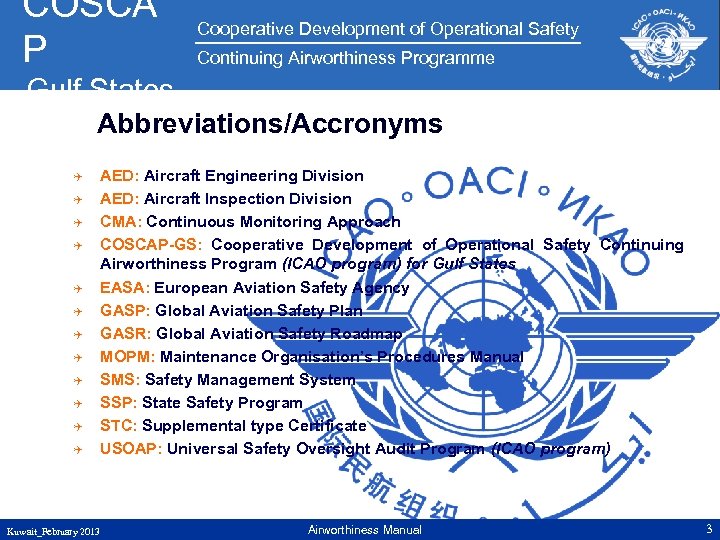 COSCA P Cooperative Development of Operational Safety Continuing Airworthiness Programme Gulf States Abbreviations/Accronyms Q