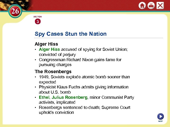 SECTION 3 Spy Cases Stun the Nation Alger Hiss • Alger Hiss accused of