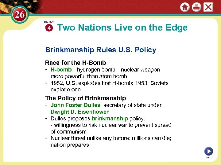SECTION 4 Two Nations Live on the Edge Brinkmanship Rules U. S. Policy Race
