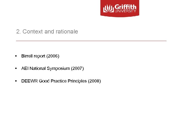 2. Context and rationale § Birrell report (2006) § AEI National Symposium (2007) §