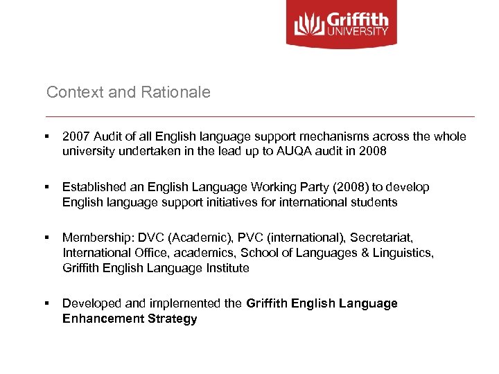 Context and Rationale § 2007 Audit of all English language support mechanisms across the