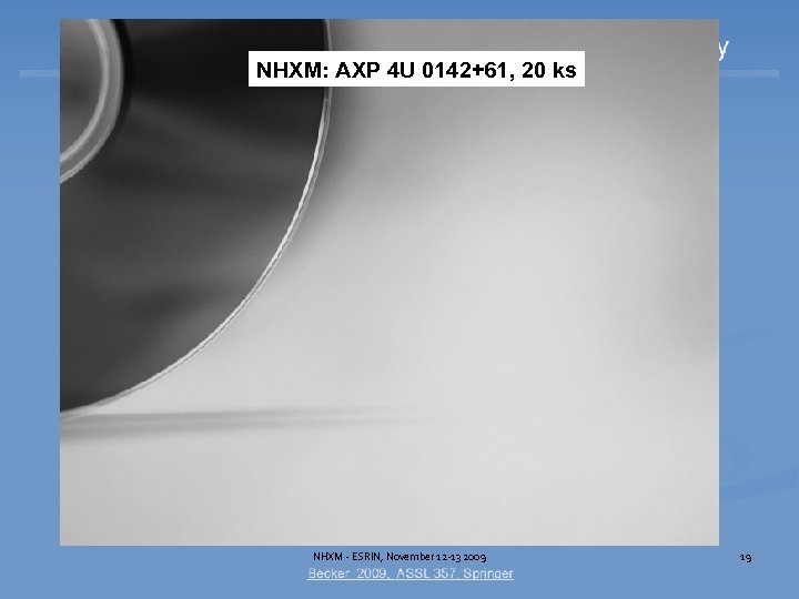 NHXM: AXP 4 U 0142+61, 20 ks NHXM - ESRIN, November 12 -13 2009