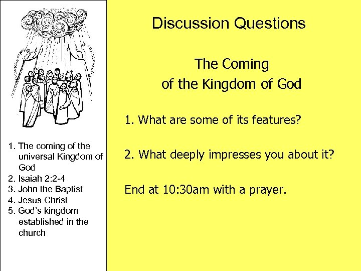 Discussion Questions The Coming of the Kingdom of God 1. What are some of