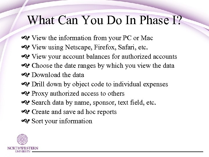 What Can You Do In Phase I? View the information from your PC or