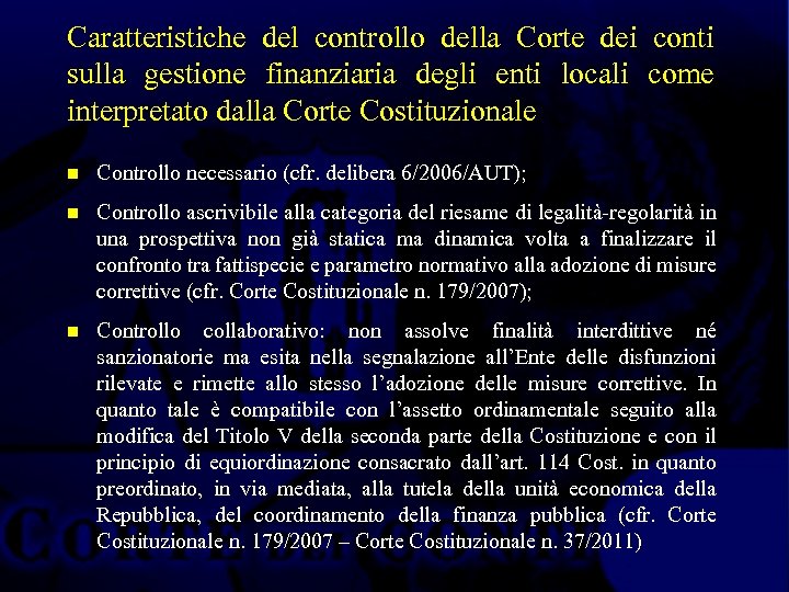 Caratteristiche del controllo della Corte dei conti sulla gestione finanziaria degli enti locali come