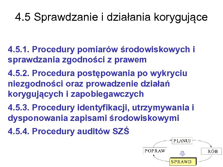 4. 5 Sprawdzanie i działania korygujące 4. 5. 1. Procedury pomiarów środowiskowych i sprawdzania