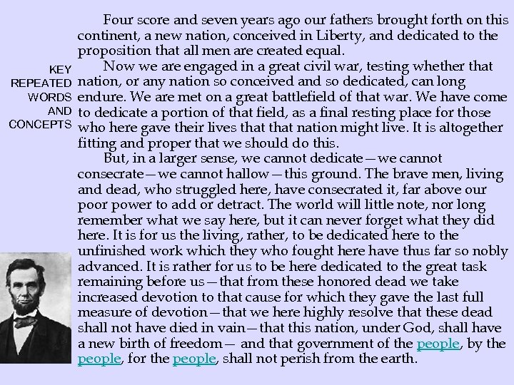 KEY REPEATED WORDS AND CONCEPTS Four score and seven years ago our fathers brought