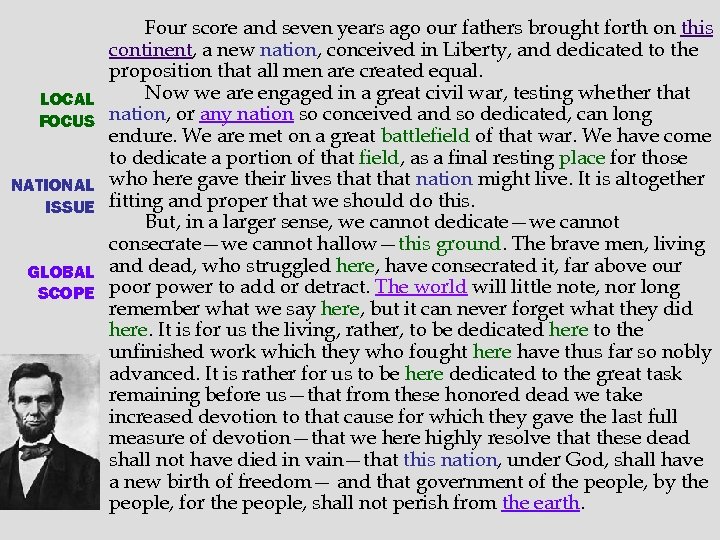 LOCAL FOCUS NATIONAL ISSUE GLOBAL SCOPE Four score and seven years ago our fathers
