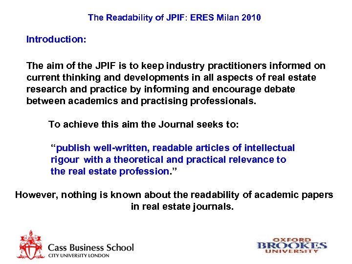The Readability of JPIF: ERES Milan 2010 Introduction: The aim of the JPIF is