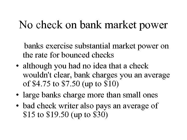 No check on bank market power banks exercise substantial market power on the rate
