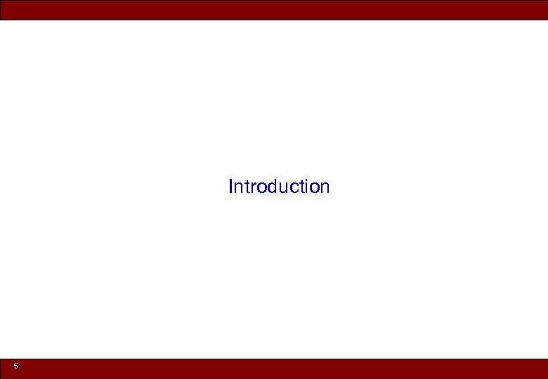 Introduction 5 © 2010 Noah Mendelsohn 