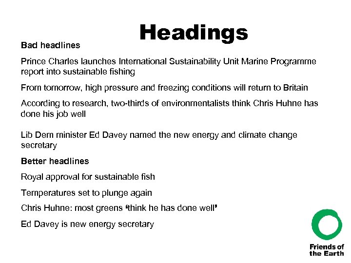 Bad headlines Headings Prince Charles launches International Sustainability Unit Marine Programme report into sustainable