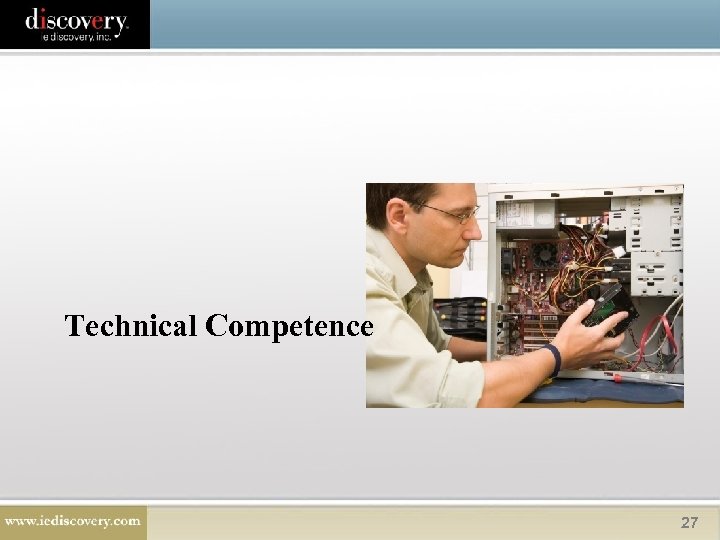 Technical Competence 27 