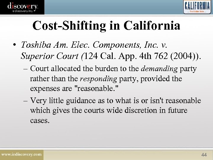 Cost-Shifting in California • Toshiba Am. Elec. Components, Inc. v. Superior Court (124 Cal.