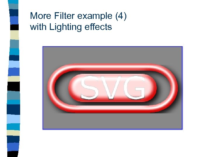More Filter example (4) with Lighting effects 