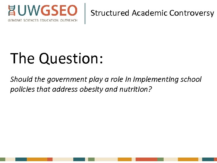 Structured Academic Controversy The Question: Should the government play a role in implementing school