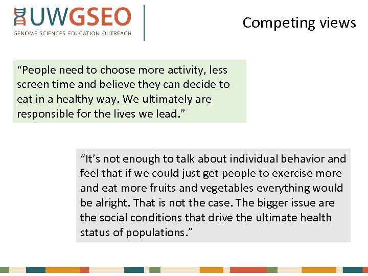 Competing views “People need to choose more activity, less screen time and believe they