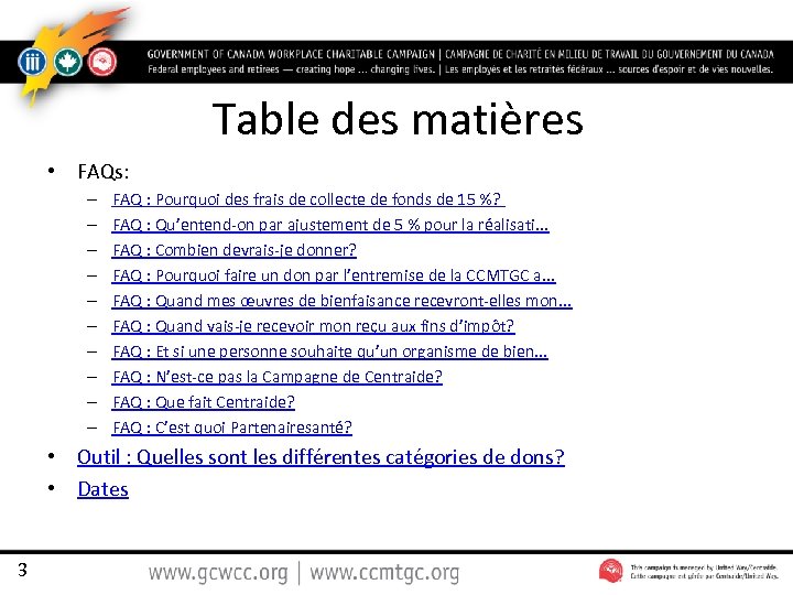 Table des matières • FAQs: – – – – – FAQ : Pourquoi des