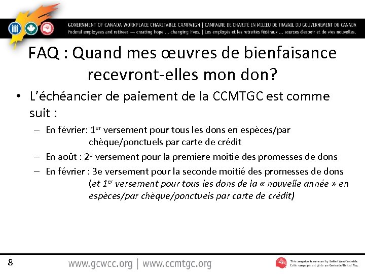 FAQ : Quand mes œuvres de bienfaisance recevront-elles mon don? • L’échéancier de paiement