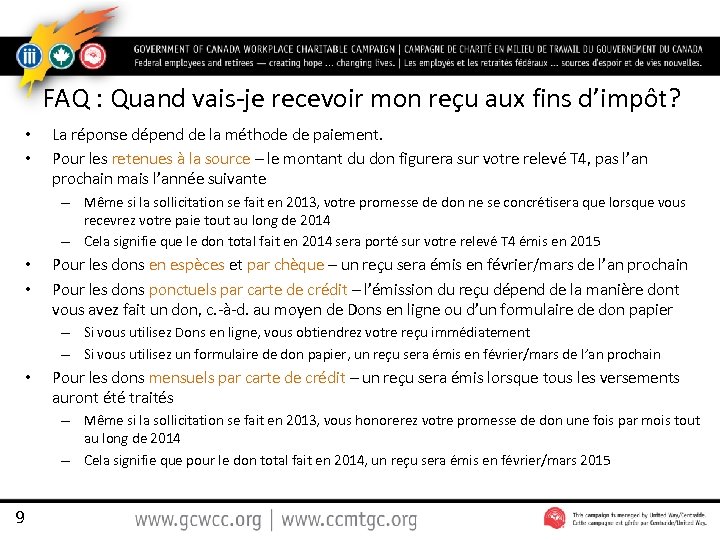 FAQ : Quand vais-je recevoir mon reçu aux fins d’impôt? • • La réponse