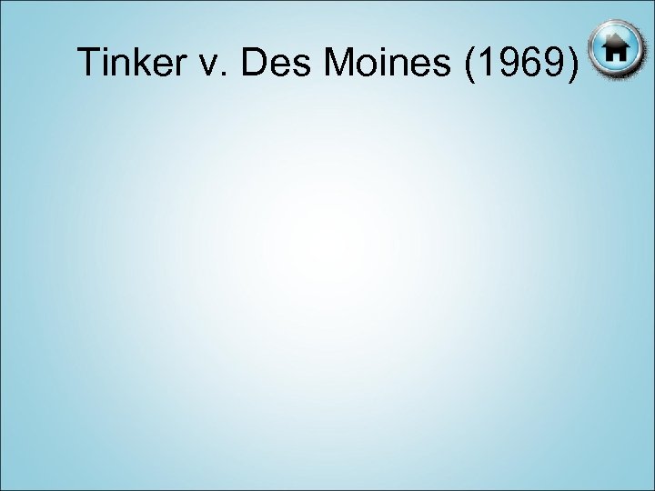 Tinker v. Des Moines (1969) 