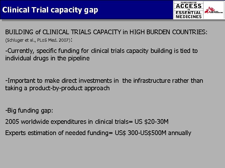 Clinical Trial capacity gap BUILDING of CLINICAL TRIALS CAPACITY in HIGH BURDEN COUNTRIES: (Schluger