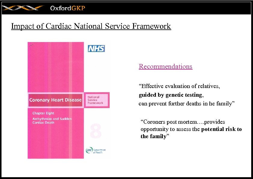 Impact of Cardiac National Service Framework Recommendations “Effective evaluation of relatives, guided by genetic