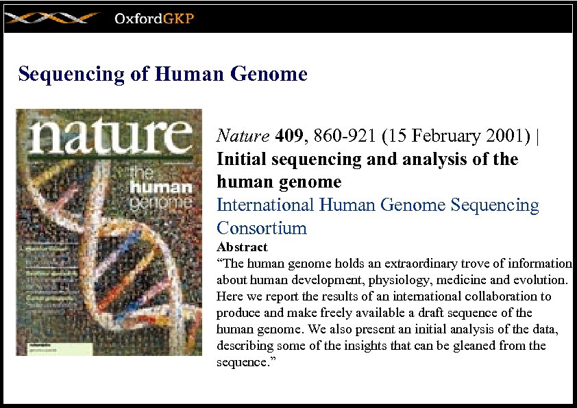 Sequencing of Human Genome Nature 409, 860 -921 (15 February 2001) | Initial sequencing