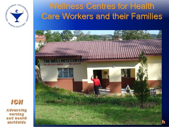 Wellness Centres for Health Care Workers and their Families 