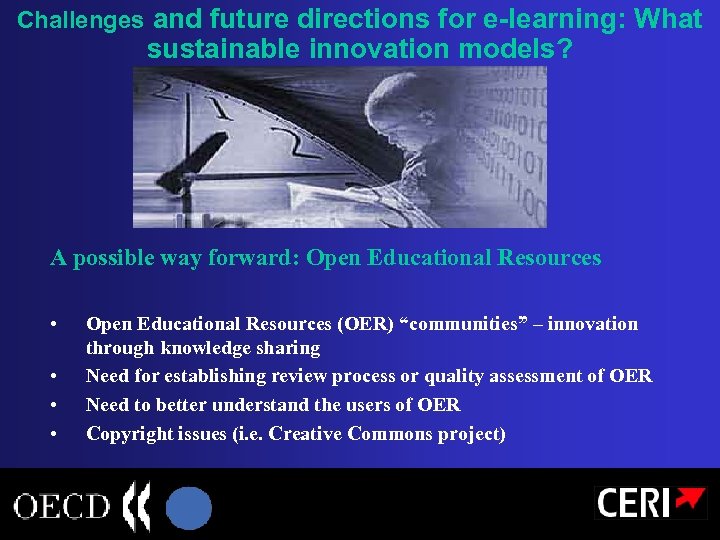 Challenges and future directions for e-learning: What sustainable innovation models? A possible way forward: