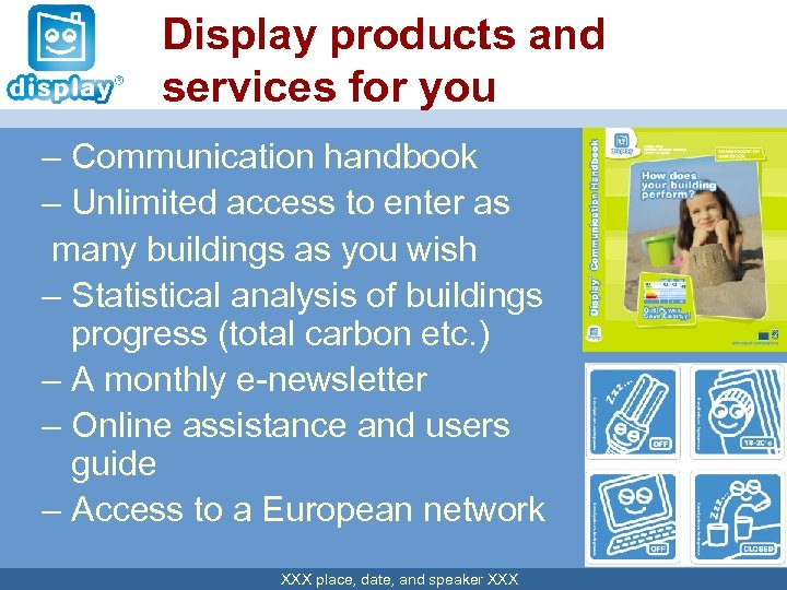 Display products and services for you – Communication handbook – Unlimited access to enter
