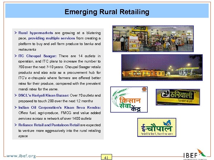 Emerging Rural Retailing Ø Rural hypermarkets are growing at a blistering pace, providing multiple