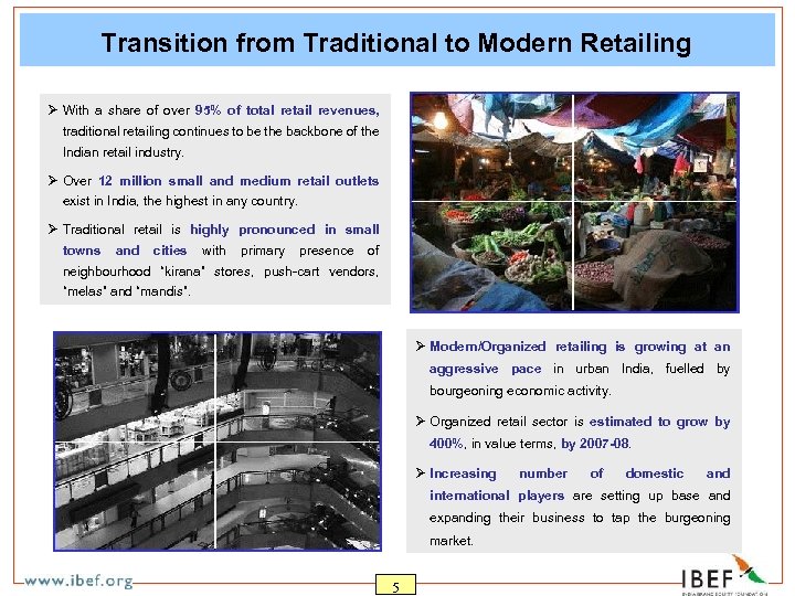 Transition from Traditional to Modern Retailing Ø With a share of over 95% of
